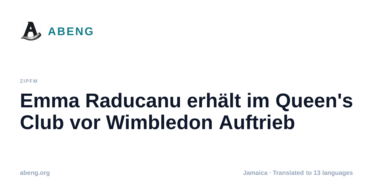 Emma Raducanu erhält im Queen's Club vor Wimbledon Auftrieb
