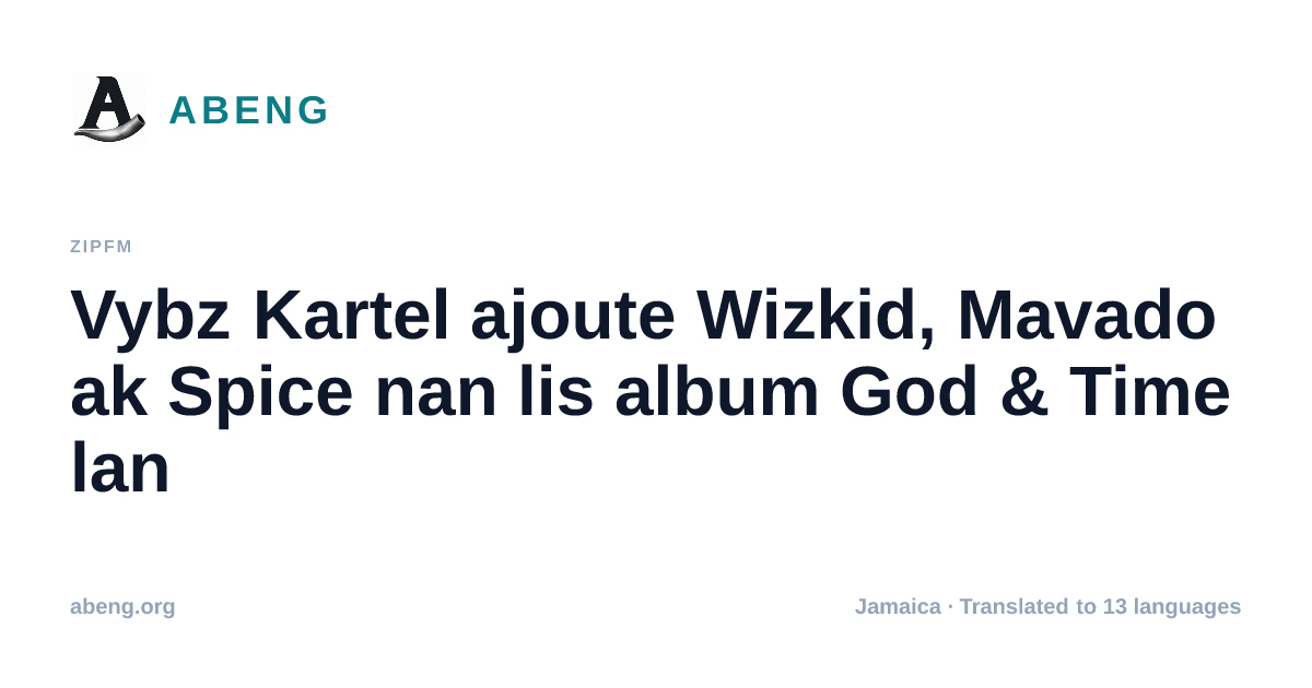 Vybz Kartel ajoute Wizkid, Mavado ak Spice nan lis album God & Time lan