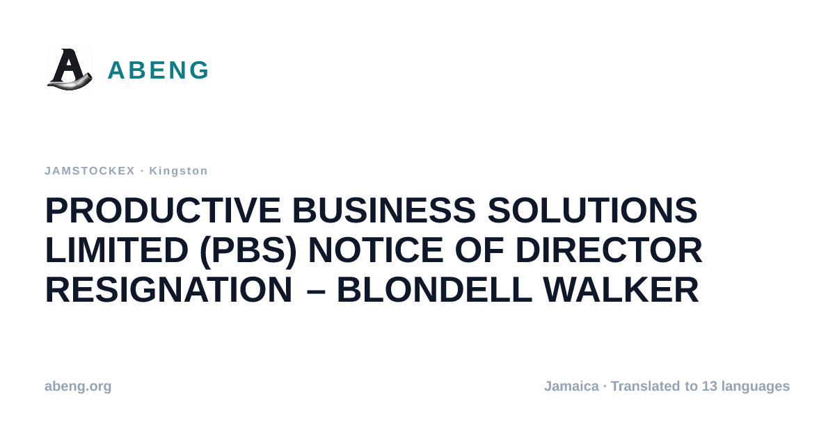 Productive business solutions limited (pbs) notice of director resignation – blondell walker