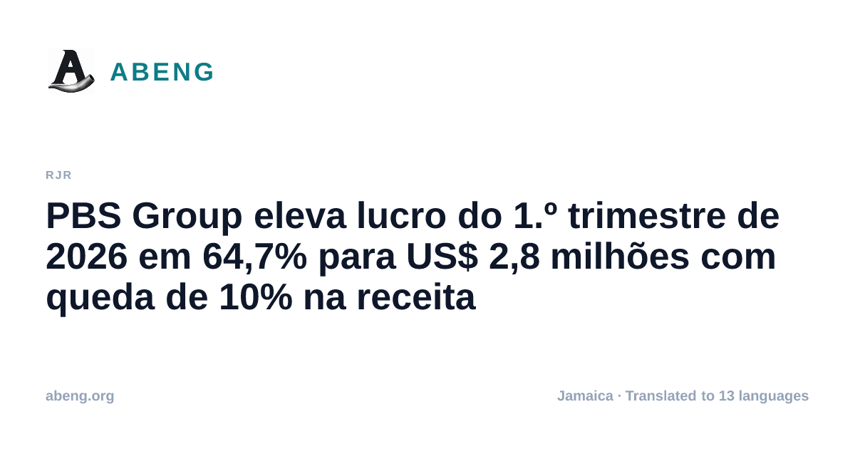 PBS Group eleva lucro do 1.º trimestre de 2026 em 64,7% para US$ 2,8 milhões com queda de 10% na receita