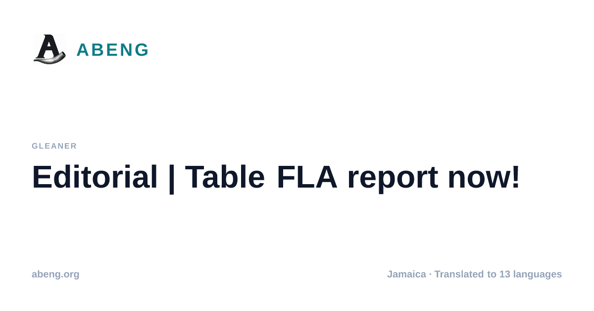 Editorial | Table FLA report now!