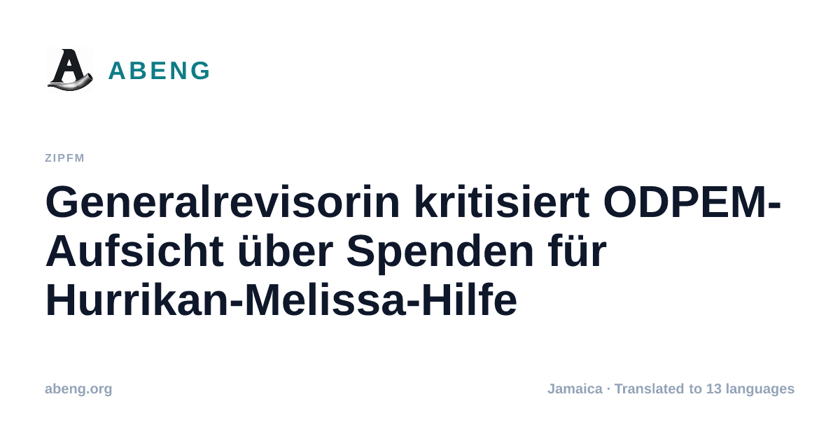 Generalrevisorin kritisiert ODPEM-Aufsicht über Spenden für Hurrikan-Melissa-Hilfe