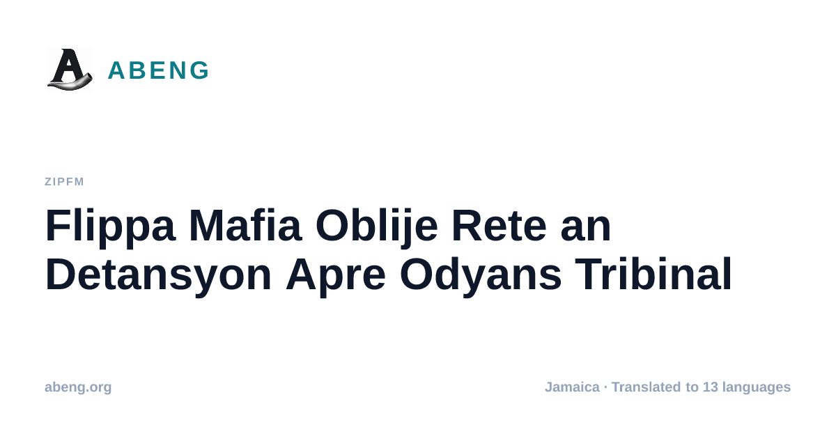Flippa Mafia Oblije Rete an Detansyon Apre Odyans Tribinal
