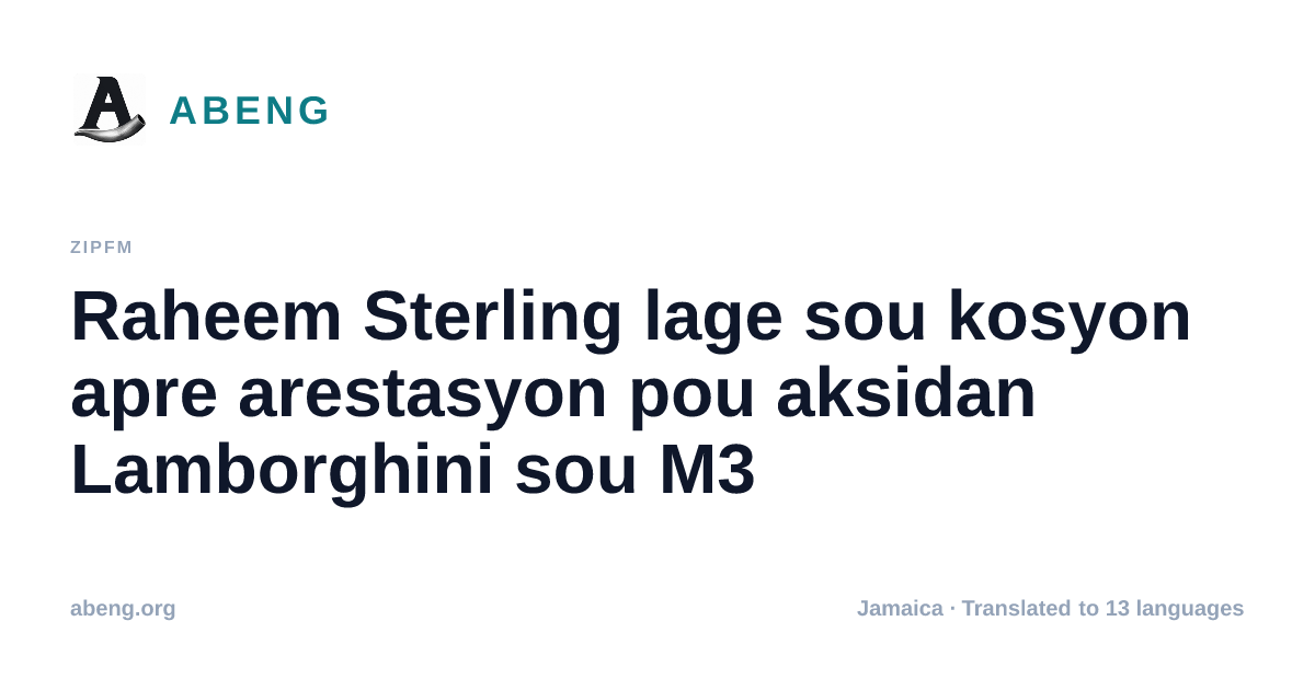 Raheem Sterling lage sou kosyon apre arestasyon pou aksidan Lamborghini sou M3