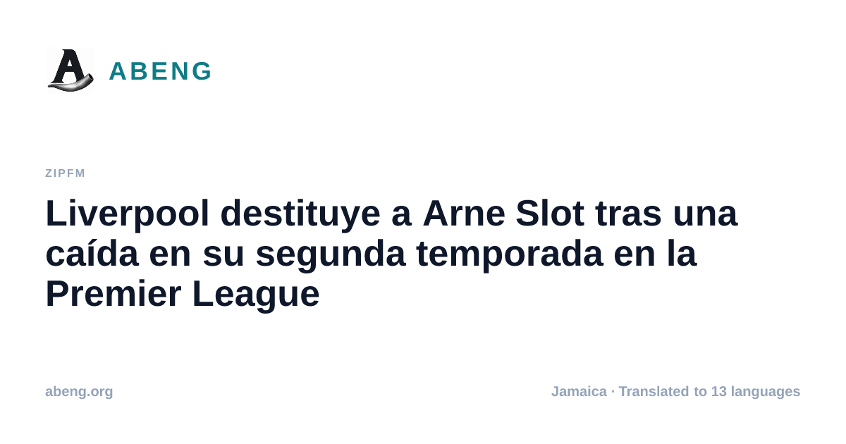 Liverpool destituye a Arne Slot tras una caída en su segunda temporada en la Premier League