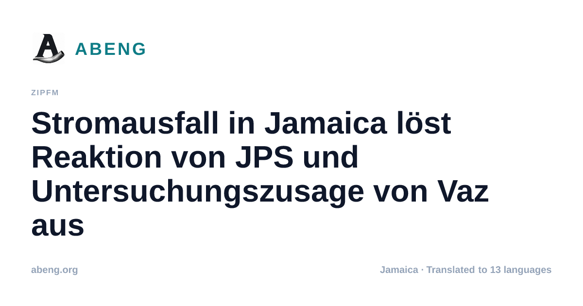 Stromausfall in Jamaica löst Reaktion von JPS und Untersuchungszusage von Vaz aus