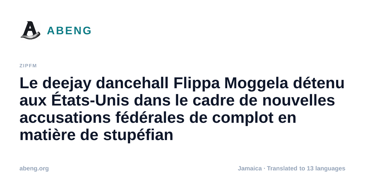Le deejay dancehall Flippa Moggela détenu aux États-Unis dans le cadre de nouvelles accusations fédérales de complot en matière de stupéfiants au New Jersey
