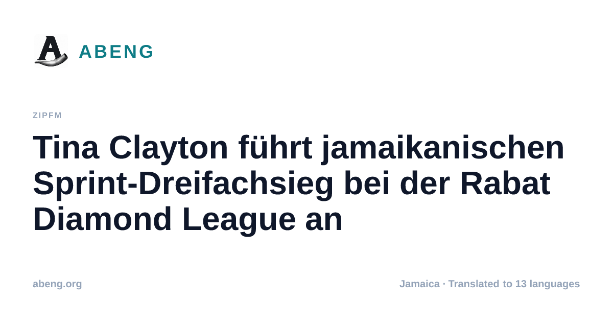 Tina Clayton führt jamaikanischen Sprint-Dreifachsieg bei der Rabat Diamond League an
