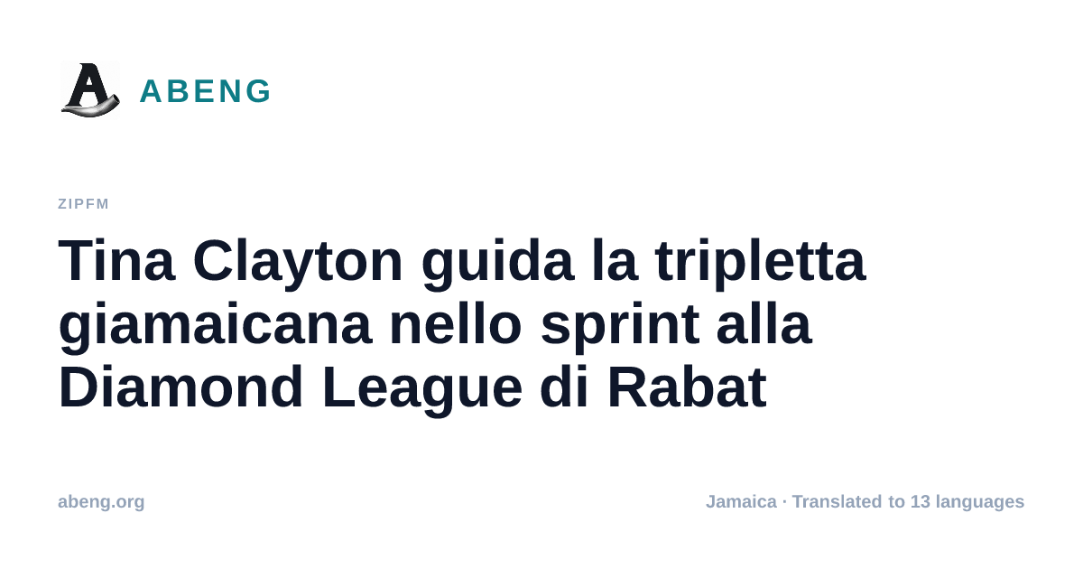 Tina Clayton guida la tripletta giamaicana nello sprint alla Diamond League di Rabat