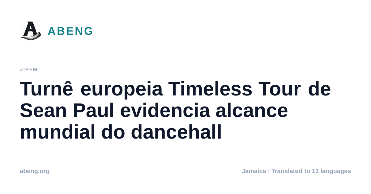 Turnê europeia Timeless Tour de Sean Paul evidencia alcance mundial do dancehall