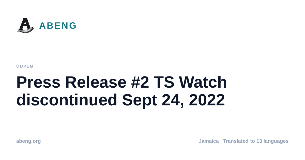 Press Release #2 TS Watch discontinued Sept 24, 2022