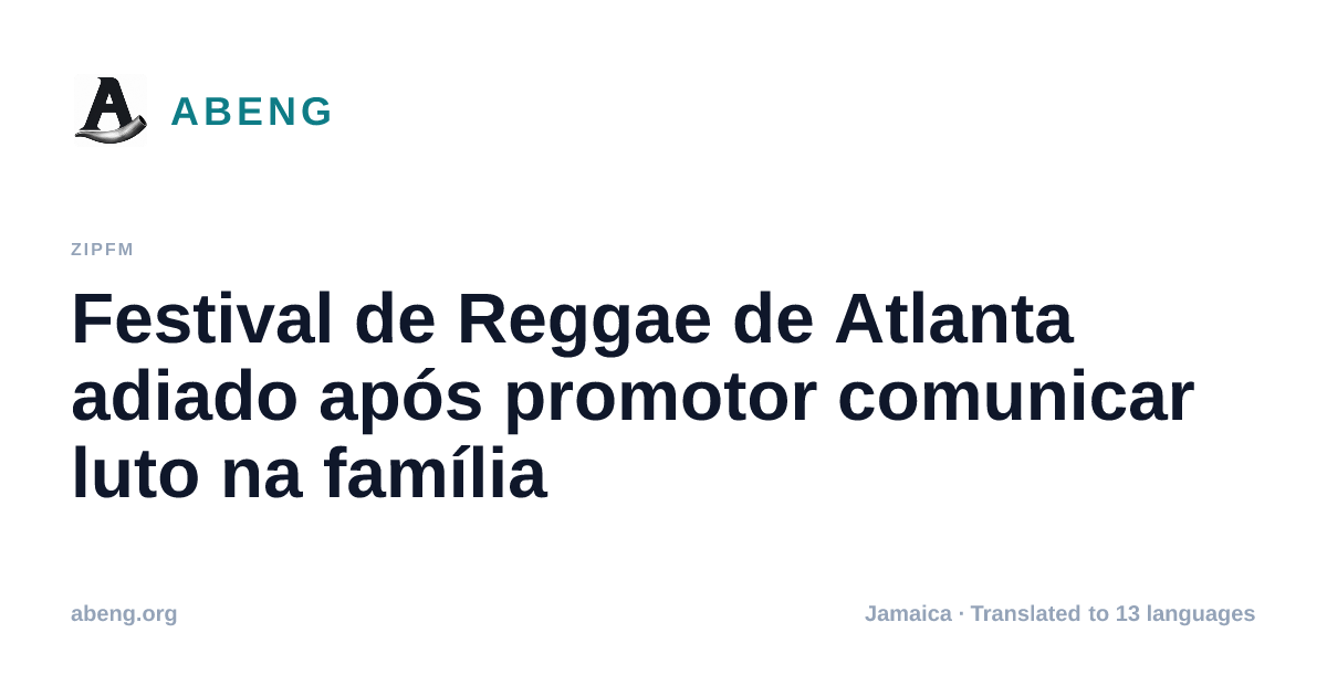 Festival de Reggae de Atlanta adiado após promotor comunicar luto na família