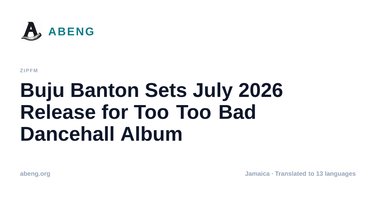 Buju Banton Sets July 2026 Release for Too Too Bad Dancehall Album